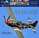 Are You Lucky? Click Here to Find Out How.